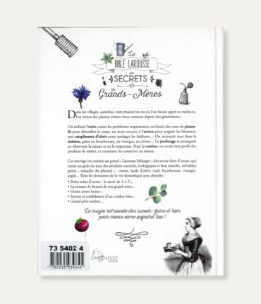 Quatrième de couverture de La bible Larousse des secrets de Grands-Mères