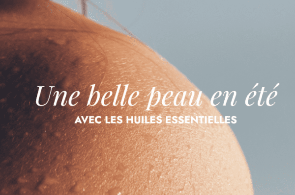 Une belle peau en été